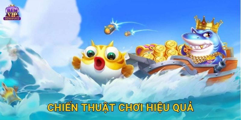 Chiến thuật chơi hiệu quả
