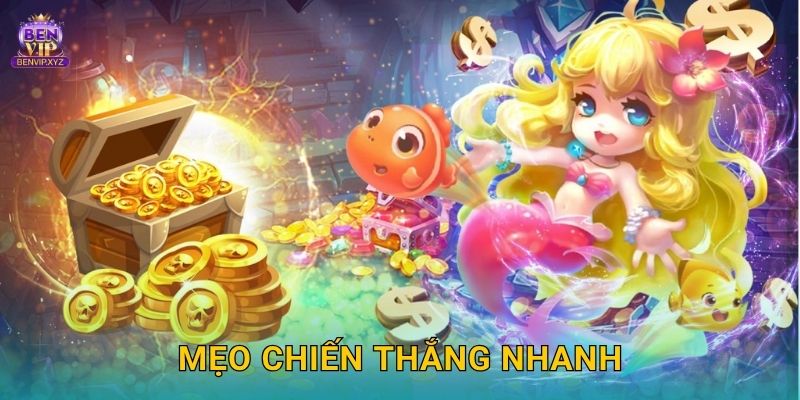 Mẹo chiến thắng nhanh
