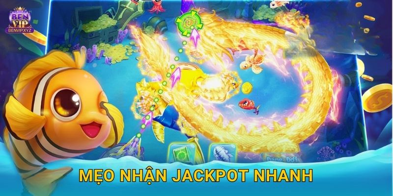 Mẹo nhận Jackpot nhanh