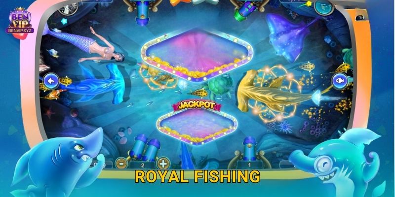 Royal Fishing hoàng gia – phần thưởng sang trọng tại Benvip 1 Royal Fishing hoàng gia – phần thưởng sang trọng tại Benvip