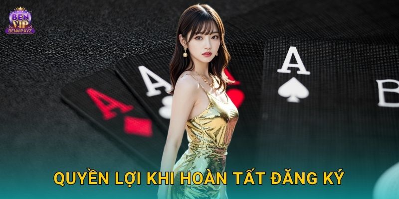 Quyền lợi khi hoàn tất đăng ký