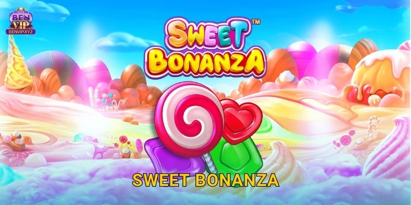 Sweet Bonanza rực rỡ – thưởng ngọt ngào tại Benvip
