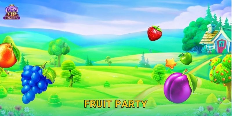 Fruit Party sôi động – nhân điểm liên hoàn tại Benvip