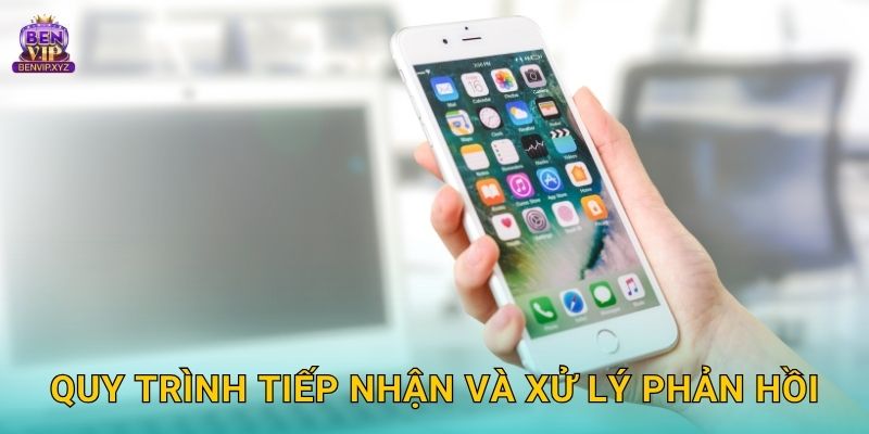 Quy trình tiếp nhận và xử lý phản hồi