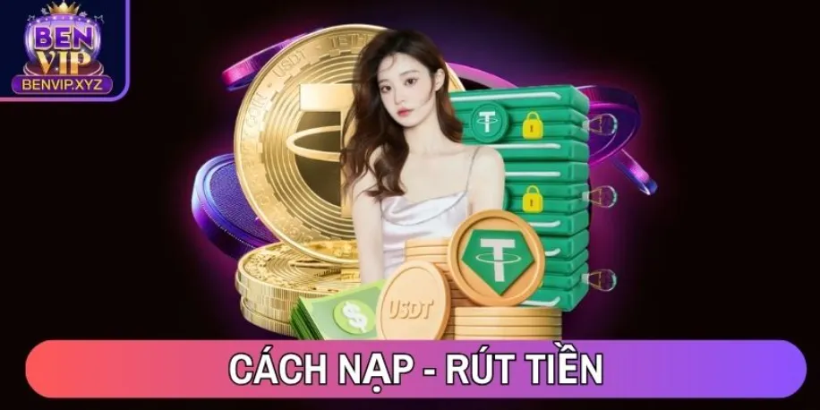 Cách nạp - rút tiền