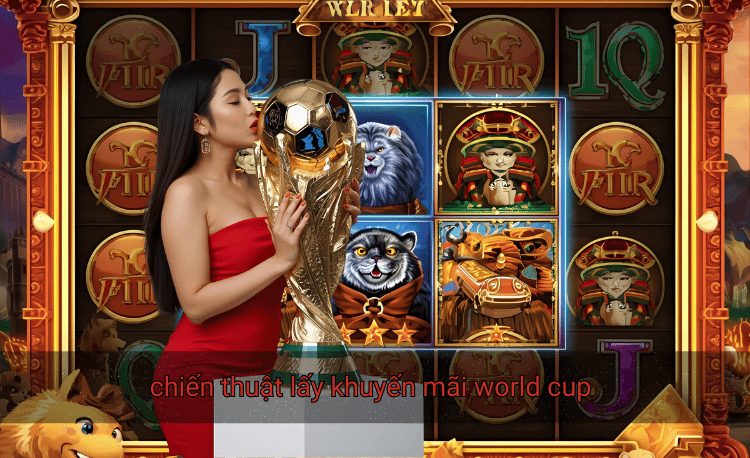 Chiến thuật lấy khuyến mãi World Cup